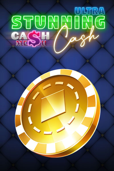 Stunning Cash Ultra